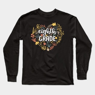 Eighth Grade Floral Heart Back To School Long Sleeve T-Shirt